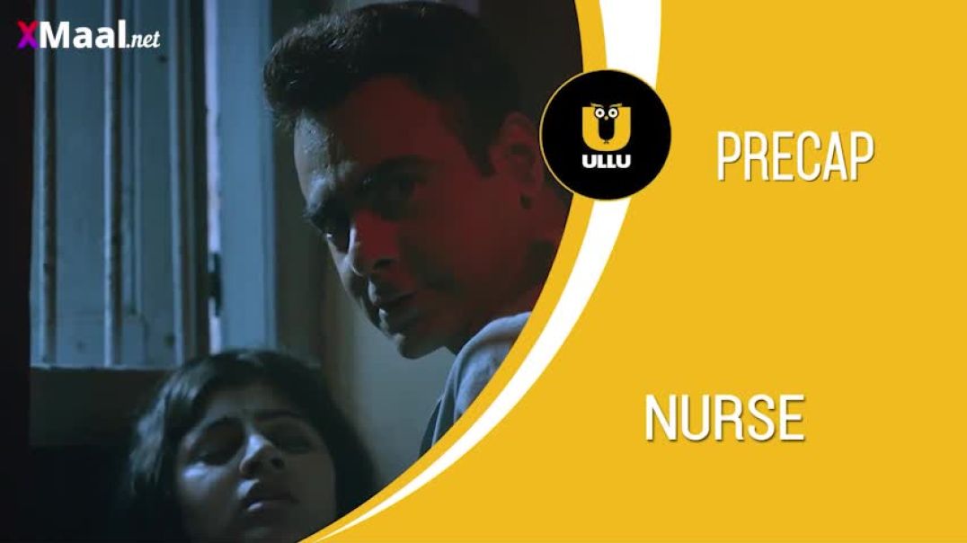 Nurse Episode 5 | Ullu Web Series Originals | Aagmaal