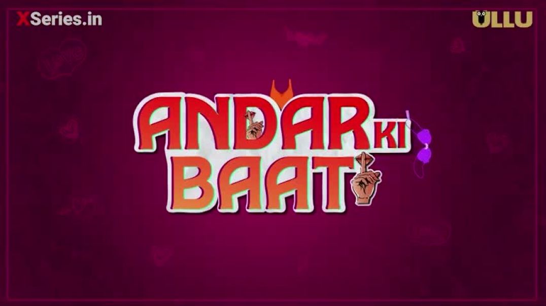 ⁣Andar Ki Baat Episode 5 | Ullu Web Series Originals Aagmal